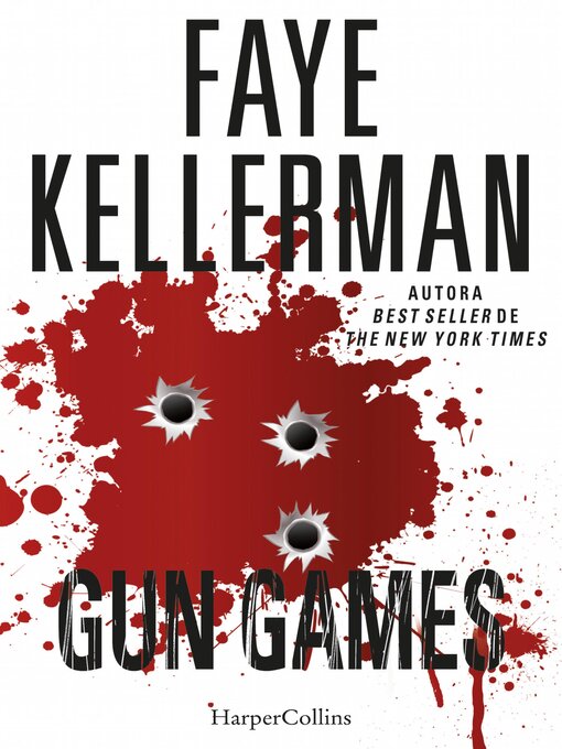 Title details for Gun games by Faye Kellerman - Available